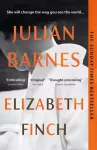 Elizabeth Finch, From the Booker Prize-winning author of THE SENSE OF AN ENDING