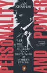 Personality and Power, Builders and Destroyers of Modern Europe