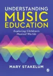 Understanding Music Education