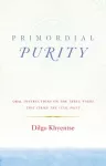 Primordial Purity