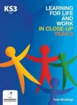Learning for Life and Work in Close-Up - Year 9 - Key Stage 3