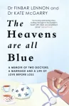 Heavens Are All Blue