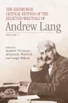 Edinburgh Critical Edition of the Selected Writings of Andrew Lang