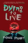Dying to Live