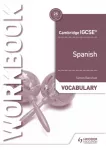 Cambridge IGCSE&trade; Spanish Vocabulary Workbook