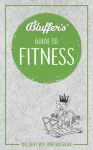 Bluffer's Guide to Fitness