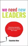 We Need New Leaders