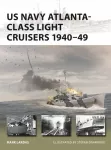 US Navy Atlanta-class Light Cruisers 1940&ndash;49