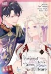 Unwanted Bride Loves the Crown Prince With All Her Heart, Volume 2