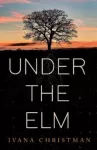 Under The Elm