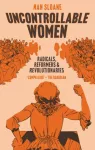 Uncontrollable Women