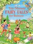 Ten Minute Fairy Tales for Bedtime