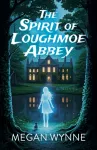 Spirit of Loughmoe Abbey, The