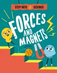 Step Into Science: Forces and Magnets