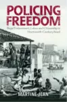 Policing Freedom