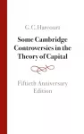 Some Cambridge Controversies in the Theory of Capital