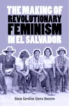 Making of Revolutionary Feminism in El Salvador