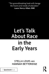 Let&rsquo;s Talk About Race in the Early Years