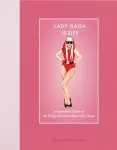 Lady Gaga Is Life