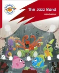 Reading Planet: Rocket Phonics &ndash; Target Practice - The Jazz Band - Red A