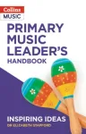 Primary Music Leader&rsquo;s Handbook