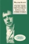 Poetry from the Waverley Novels and Other Works