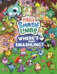 Pinata Smashlings Where&rsquo;s that Smashling?: A Search-and-Find Book
