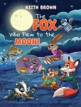 Fox Who Flew to the Moon!