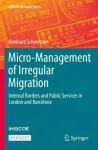 Micro-Management of Irregular Migration
