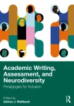 Academic Writing, Assessment and Neurodiversity