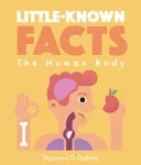 Little-known Facts: The Human Body