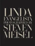 Linda Evangelista Photographed by Steven Meisel