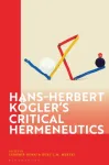 Hans-Herbert Kogler&rsquo;s Critical Hermeneutics