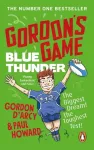 Gordon&rsquo;s Game: Blue Thunder