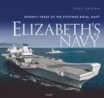 Elizabeth&rsquo;s Navy