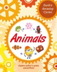 Earth's Amazing Cycles: Animals