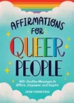 Affirmations for Queer People