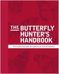 The Butterfly Hunter's Handbook