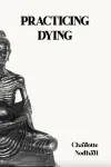 Practicing Dying