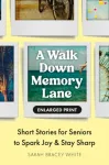 A Walk Down Memory Lane