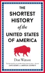 The Shortest History of the United States of America