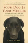 Your Dog Is Your Mirror