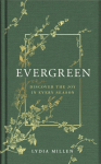 Evergreen, Discover the Joy in Every Season