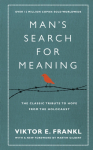 Man's Search For Meaning, The classic tribute to hope from the Holocaust (With New Material)