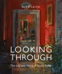 Looking Through, The Life and Work of Susan Ryder