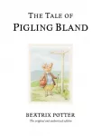 Tale of Pigling Bland, The original and authorized edition