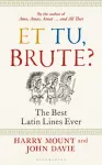 Et tu, Brute?, The Best Latin Lines Ever