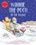 Winnie-the-Pooh at the Palace, A Winnie-the-Pooh adventure in rhyme, featuring A.A Milne's and E.H Shepard's classic characters