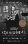 Desolations of Devil's Acre, Miss Peregrine's Peculiar Children