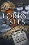 Lords of the Isles, From Viking Warlords to Clan Chiefs